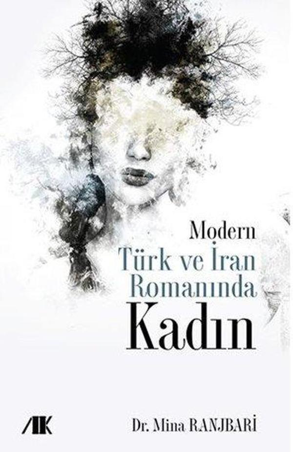 Modern Türk ve İran Romanında Kadın - Akademik Kitaplar - Image 1