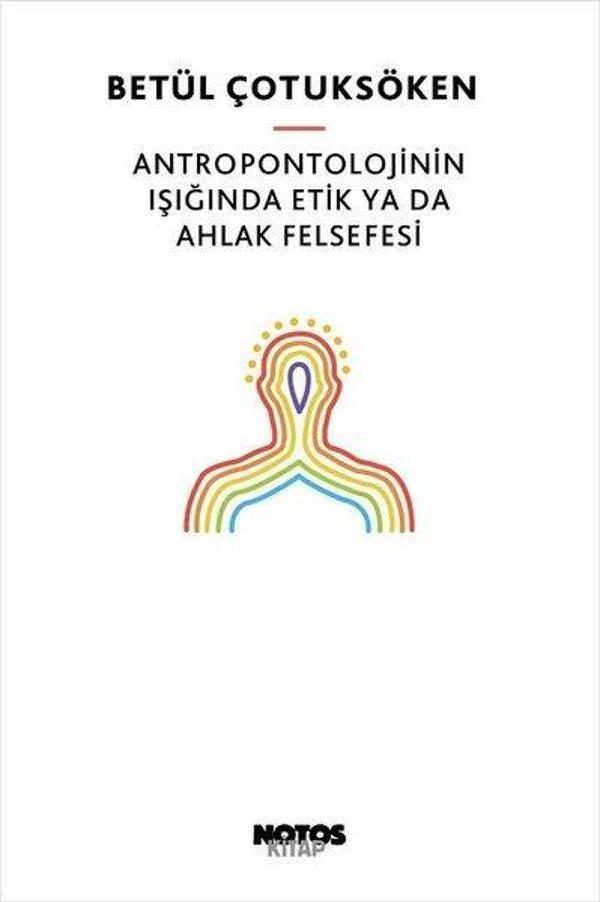 Antropontolojinin Işığında Etik ya da Ahlak Felsefesi - Notos - Image 1