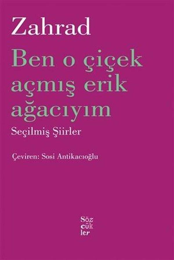 Ben O Çiçek Açmış Erik Ağacıyım - Seçilmiş Şiirler - Sözcükler - Image 1