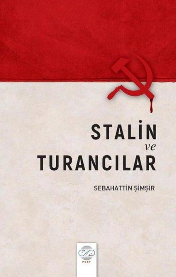 Stalin ve Turancılar - Post Yayın - Image 1