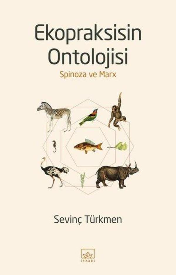 Ekopraksisin Ontolojisi: Spinoza ve Marx - İthaki Yayınları - Image 1