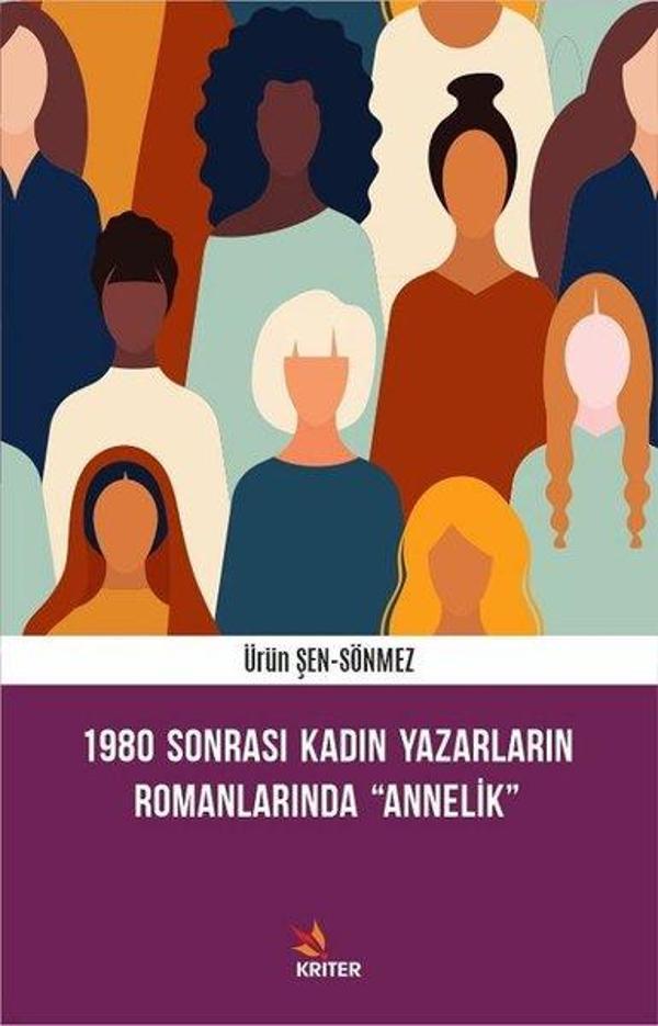 1980 Sonrası Kadın Yazarların Romanlarında Annelik - Kriter - Image 1