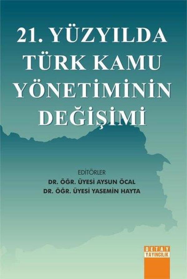 21. Yüzyılda Türk Kamu Yönetiminin Değişimi - Detay Yayıncılık - Image 1