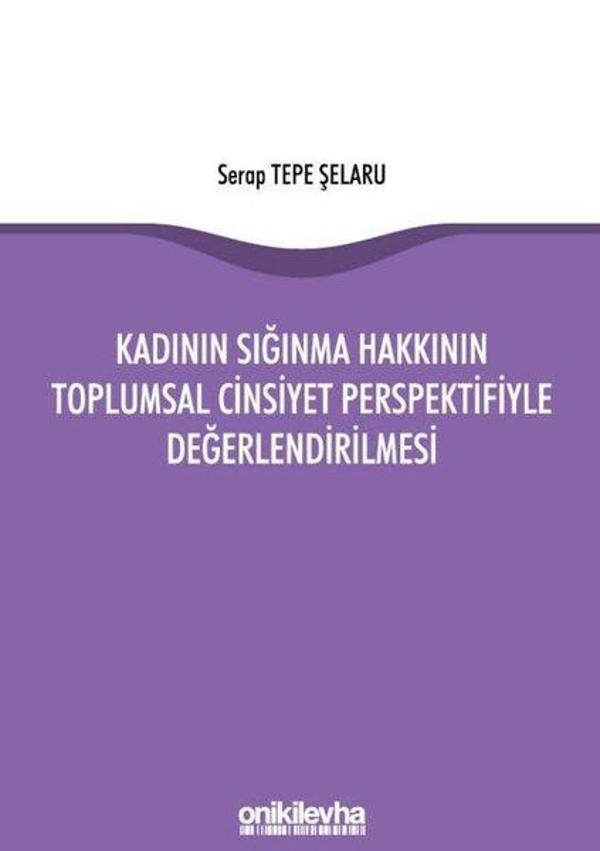 Kadının Sığınma Hakkının Toplumsal Cinsiyet Perspektifiyle Değerlendirilmesi - On İki Levha Yayıncılık - Image 1