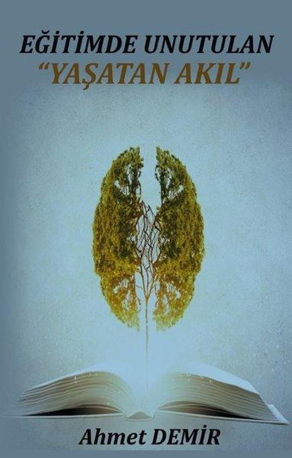 Eğitimde Unutulan Yaşatan Akıl - Platanus Publishing - Image 1