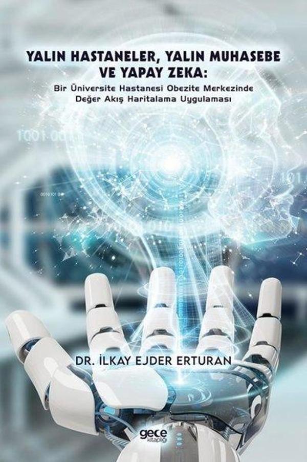Yalın Hastaneler, Yalın Muhasebe ve Yapay Zeka - Bir Üniversite Hastanesi Obezite Merkezinde Değer A - Gece Kitaplığı - Image 1