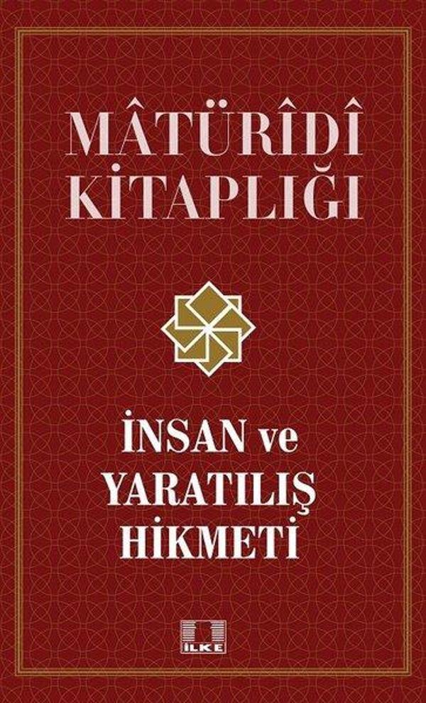 İnsan ve Yaratılış Hikmeti - Matüridi Kitaplığı - İlke Yayıncılık - Image 1
