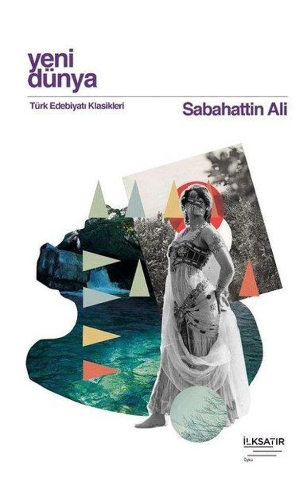 Yeni Dünya - Türk Edebiyatı Klasikleri - İlksatır Yayınevi - Image 1