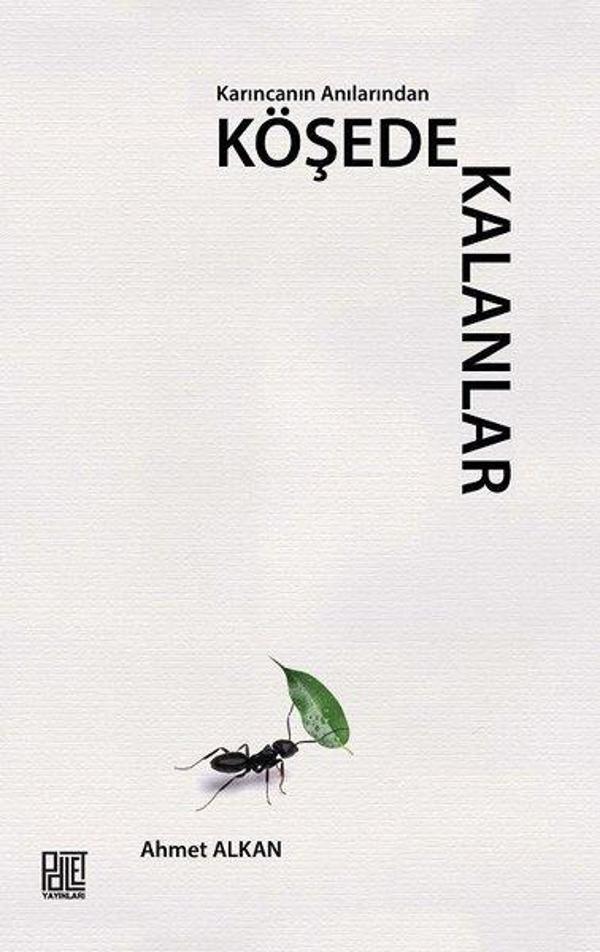 Karıncanın Anılarından Köşede Kalanlar - Palet Yayınları - Image 1