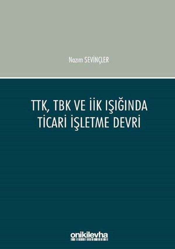 TTK TBK ve İİK Işığında Ticari İşletme Devri - On İki Levha Yayıncılık - Image 1