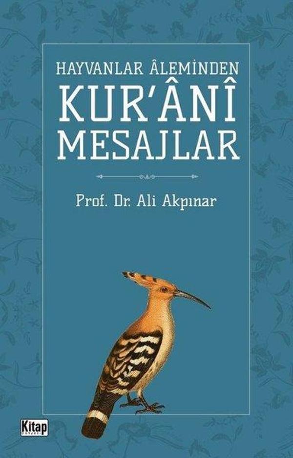 Hayvanlar Aleminden Kur'ani Mesajlar - Kitap Dünyası - Image 1