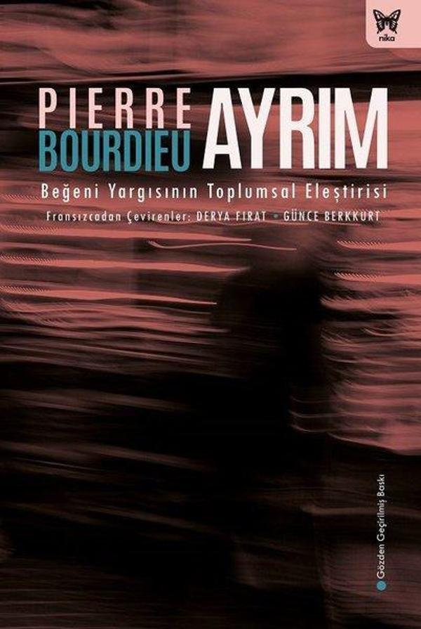 Ayrım: Beğeni Yargısının Toplumsal Eleştirisi - Nika Yayınevi - Image 1