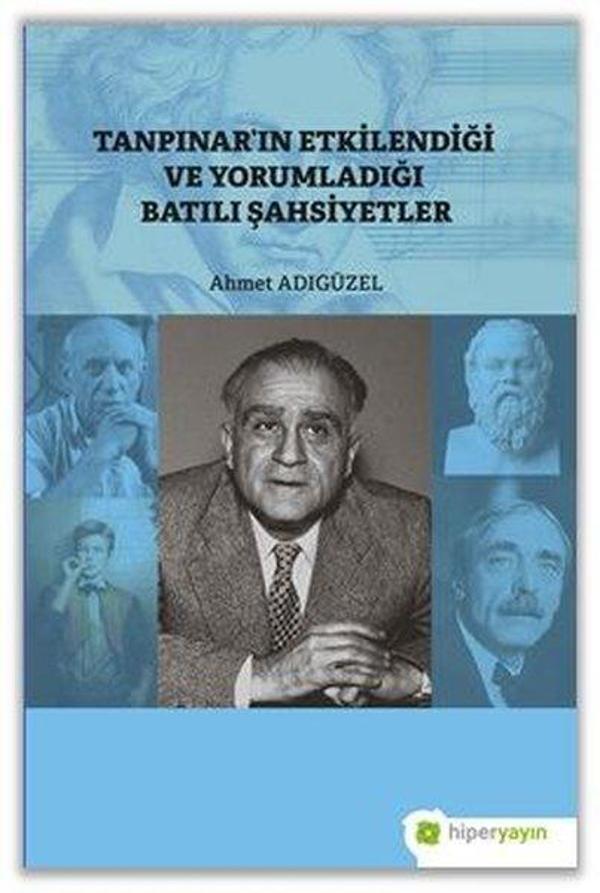 Tanpınarın Etkilendiği ve Yorumladığı Batılı Şahsiyetler - Hiperlink - Image 1