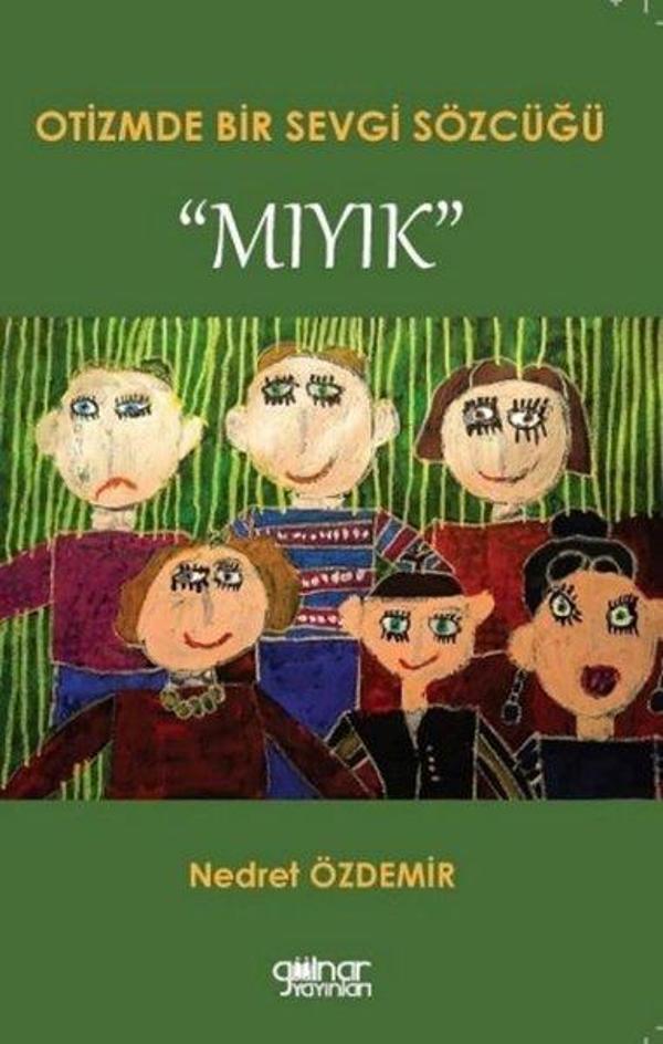 Otizmde Bir Sevgi Sözcüğü - Mıyık - Gülnar Yayınları - Image 1