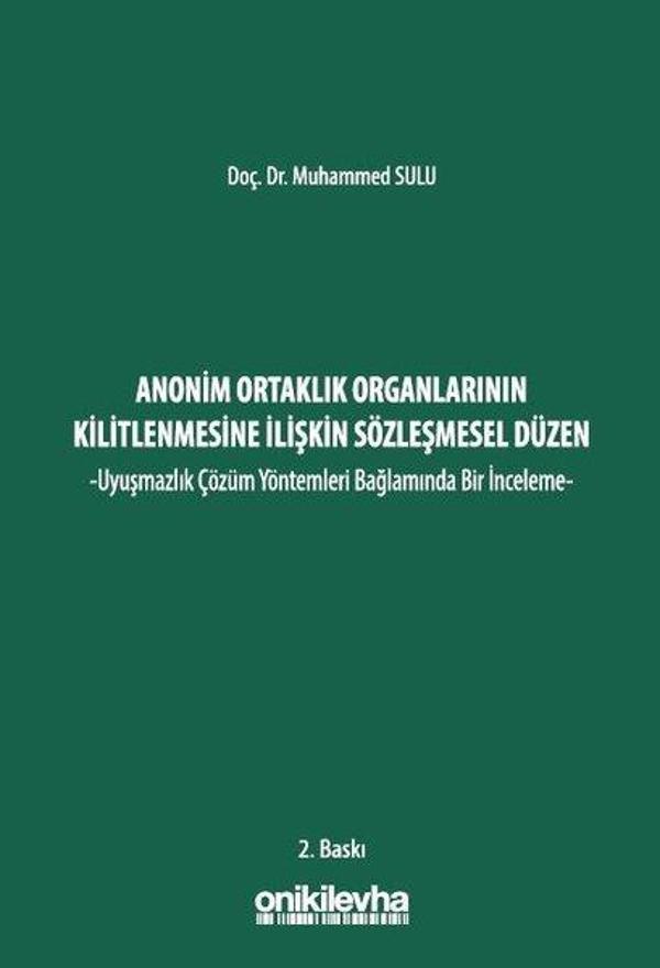 Anonim Ortaklık Organlarının Kilitlenmesine İlişkin Sözleşmesel Düzen - On İki Levha Yayıncılık - Image 1