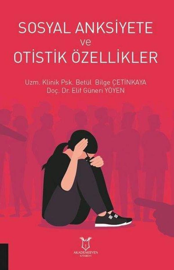 Sosyal Anksiyete ve Otistik Özellikler - Akademisyen Kitabevi - Image 1