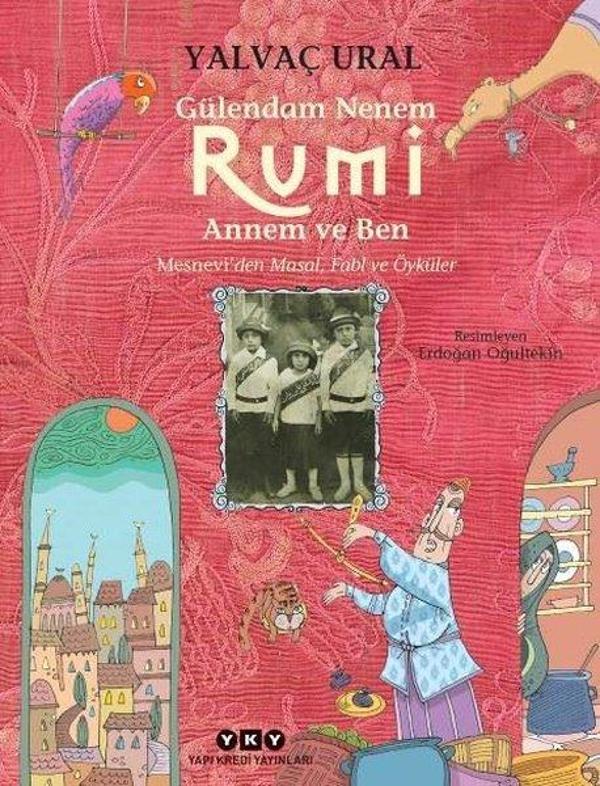 Gülendam Nenem-Rumi Annem ve Ben: Mesneviden Masal-Fabl ve Öyküler - Yapı Kredi Yayınları - Image 1