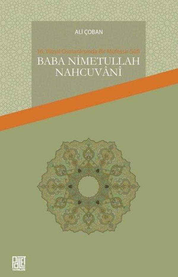 16. Yüzyıl Osmanlı'sında Bir Müfessir-Sufi: Baba Nimetullah Nahcuvani - Palet Yayınları - Image 1