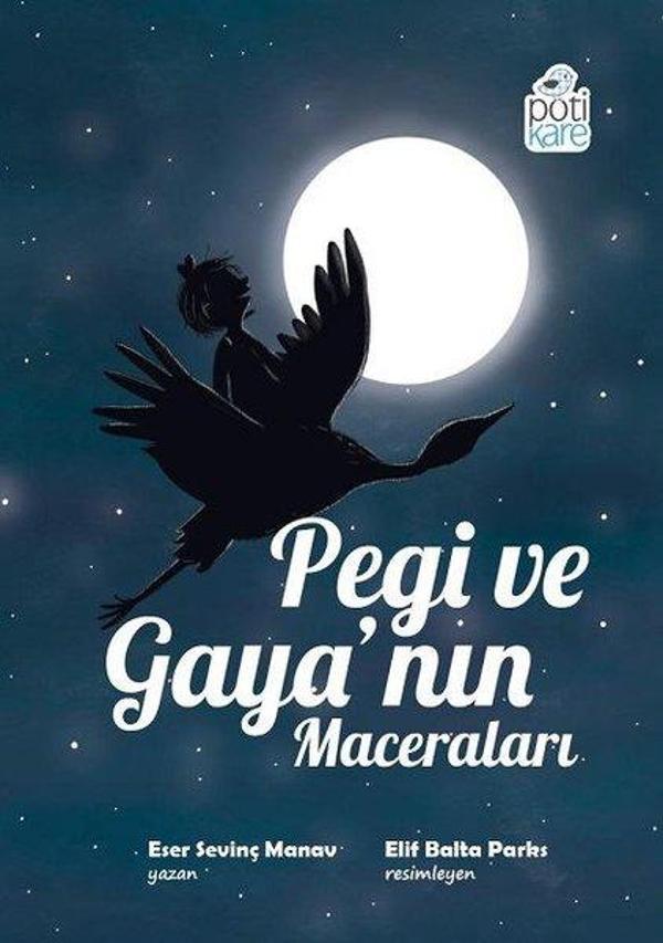 Pegi ve Gaya'nın Maceraları - Pötikare Yayınları - Image 1