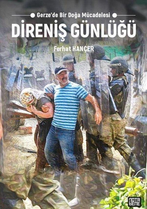 Direniş Günlüğü - Gerze'de Bir Doğa Mücadelesi - Nota Bene Yayınları - Image 1