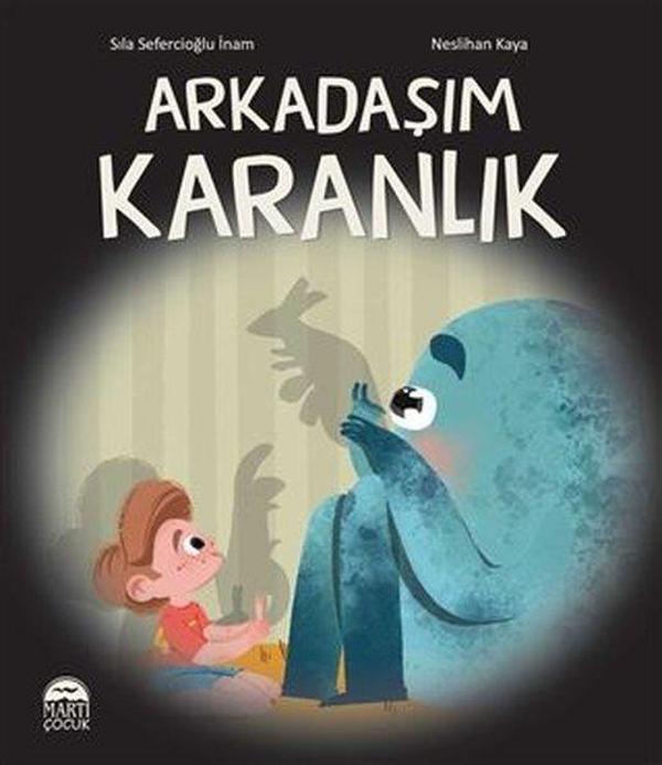 Martı Yayınları Yayınevi Arkadaşım Karanlık - Martı Yayınları Yayınevi - Image 1