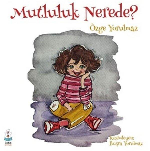 Mutluluk Nerede? - Luna Yayınları - Image 1