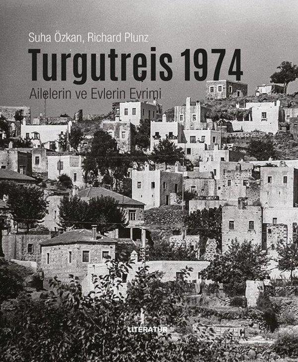 Turgutreis 1974 - Ailelerin ve Evlerin Evrimi - Literatür Yayıncılık - Image 1