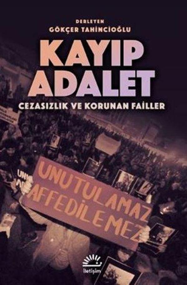 Kayıp Adalet - Cezasızlık ve Korunan Failler - İletişim Yayınları - Image 1