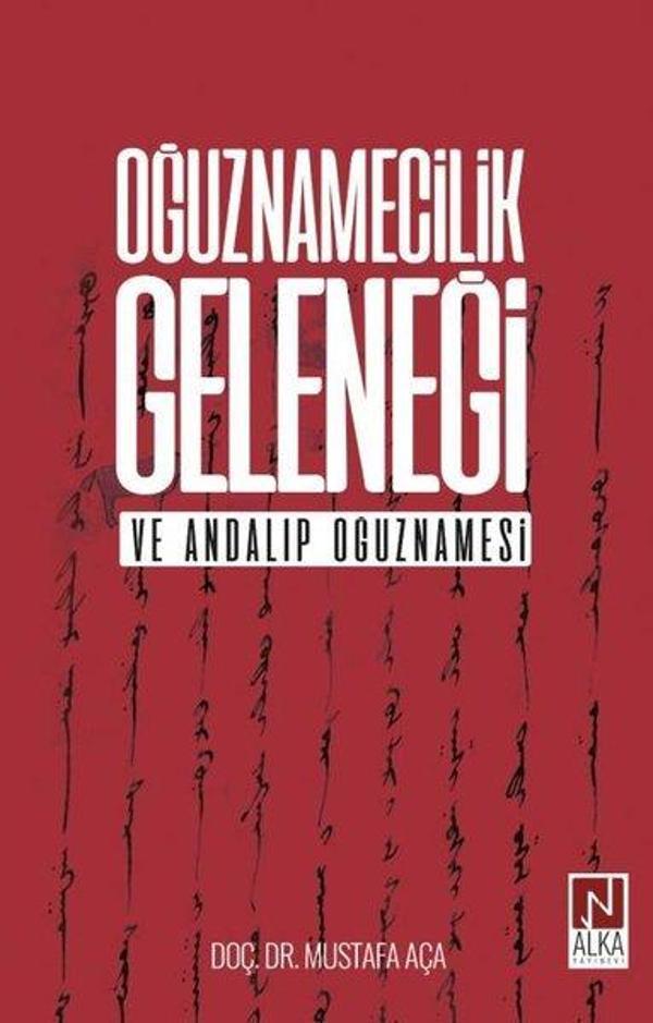 Oğuznamecilik Geleneği ve Andalıp Oğuznamesi - Alka Yayınevi - Image 1