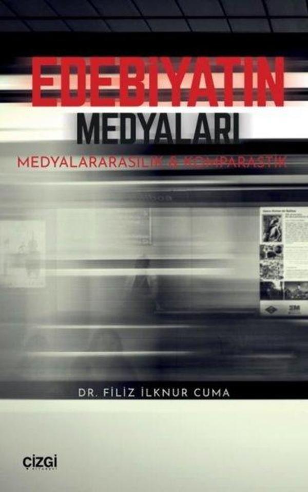 Edebiyatın Medyaları - Medyalararasılık ve Komparastik - Çizgi Kitabevi - Image 1