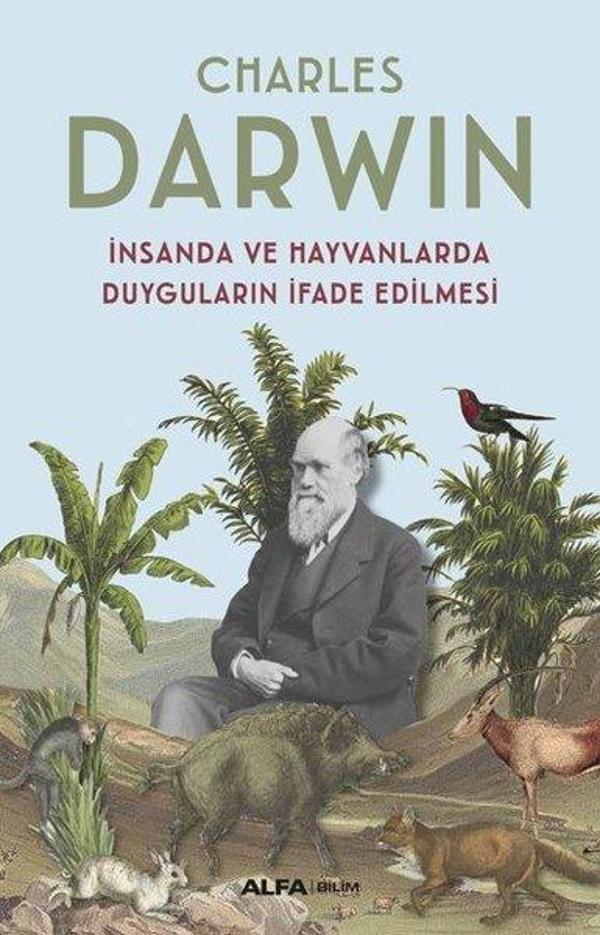 İnsanda ve Hayvanlarda Duyguların İfade Edilmesi - Alfa Yayıncılık - Image 1