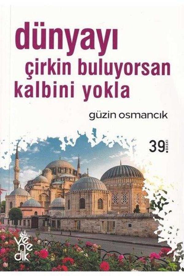 Dünyayı Çirkin Buluyorsan Kalbini Yokla - Venedik Yayınları - Image 1