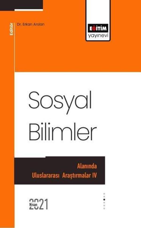 Sosyal Bilimler Alanında Uluslararası Araştırmalar 4 - Eğitim Yayınevi - Image 1