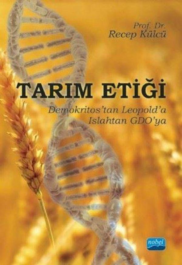 Tarım Etiği-Demokritostan Leopolda Islahtan GDOya - Nobel Akademik Yayıncılık - Image 1