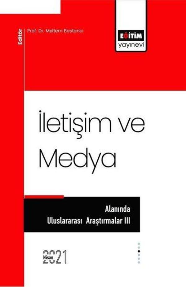 İletişim ve Medya Alanında Uluslararası Araştırmalar 3 - Eğitim Yayınevi - Image 1