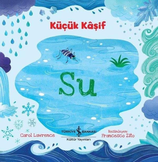 Küçük Kaşif-Su - İş Bankası Kültür Yayınları - Image 1
