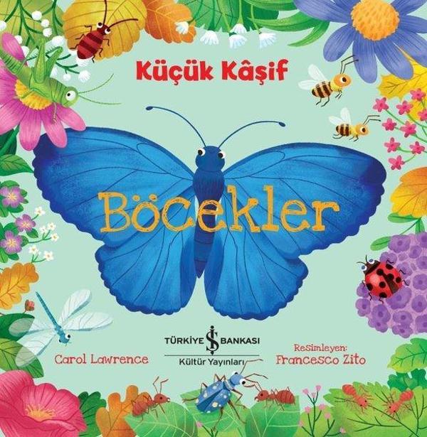 Küçük Kaşif-Böcekler - İş Bankası Kültür Yayınları - Image 1