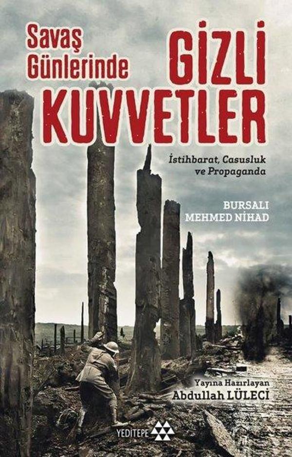 Savaş Günlerinde Gizli Kuvvetler: İstihbarat-Casusluk ve Propaganda - Yeditepe Yayınevi - Image 1