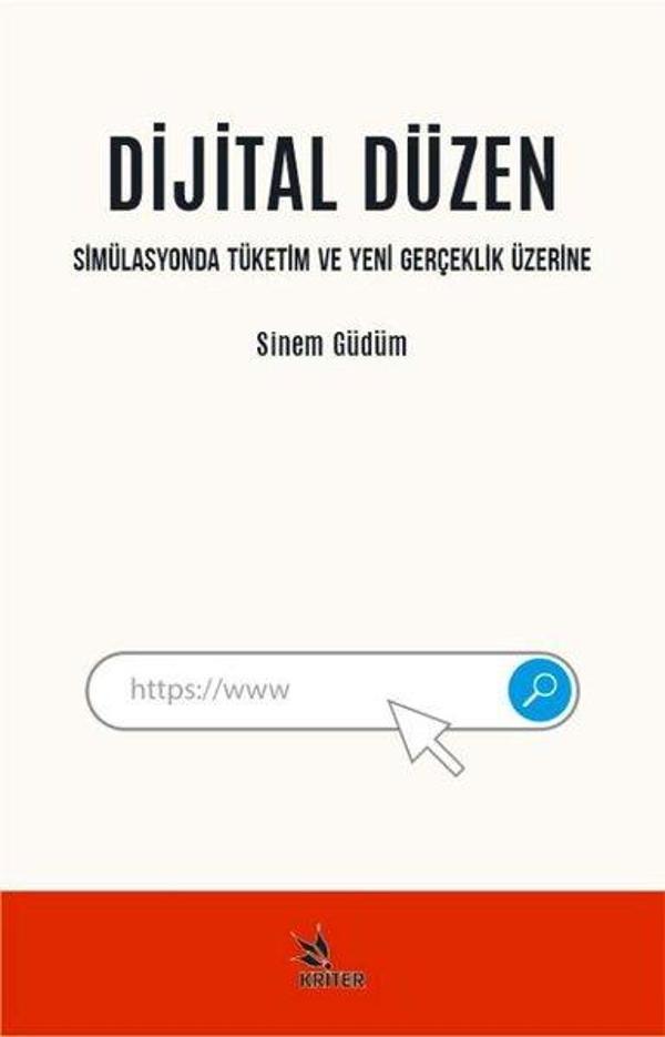 Dijital Düzen-Simülasyonda Tüketim ve Yeni Gerçeklik Üzerine - Kriter - Image 1