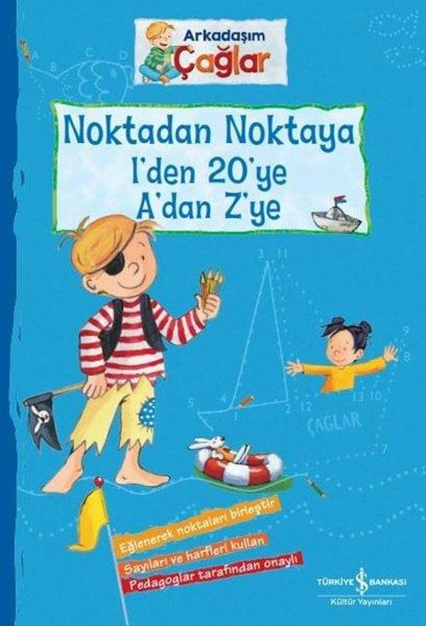 Arkadaşım Çağlar Noktadan Noktaya 1'den 20'ye A'dan Z'ye - İş Bankası Kültür Yayınları - Image 1