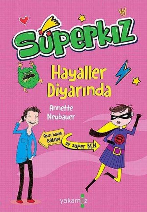 Süperkız-Hayaller Diyarında - Yakamoz Yayınları - Image 1