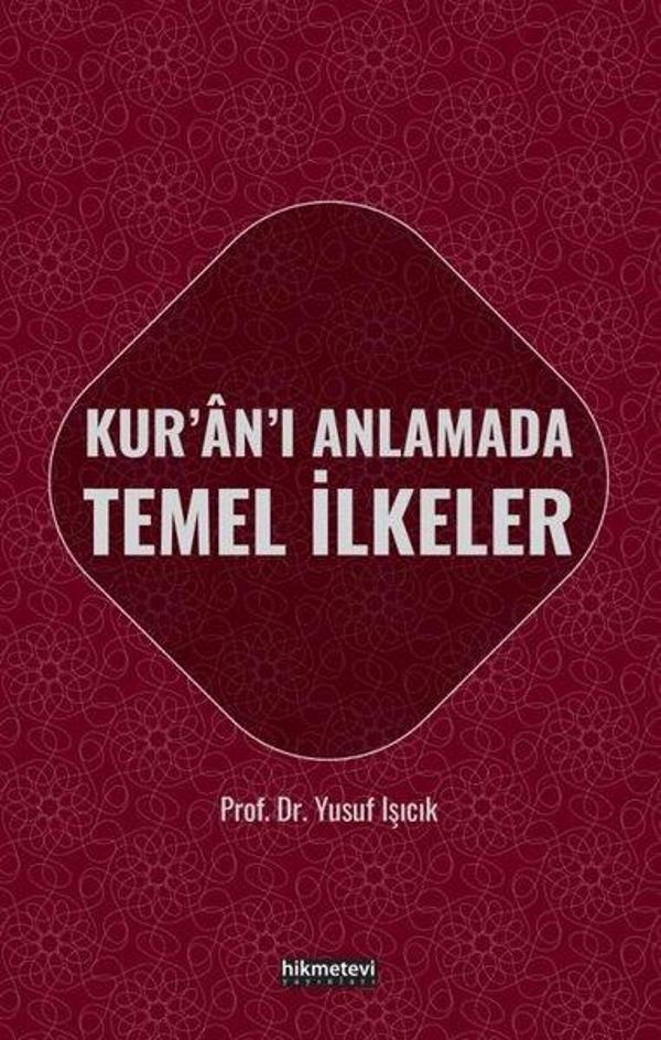 Kur'an'ı Anlamada Temel İlkeler - Hikmetevi Yayınları - Image 1