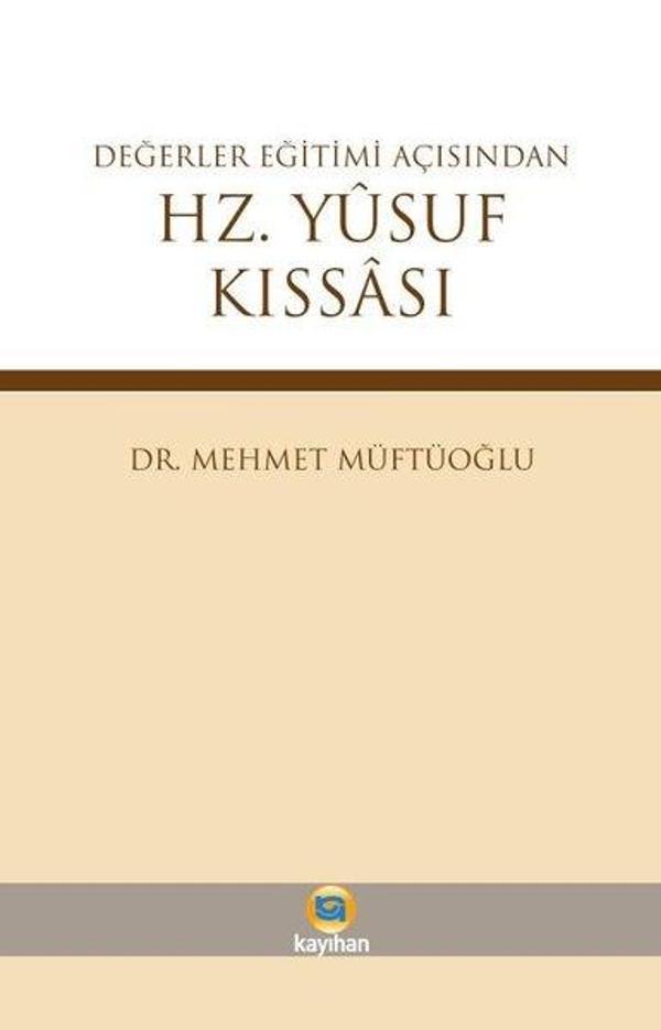 Değerler Eğitimi Açısından Hz.Yusuf Kıssası - Kayıhan Yayınları - Image 1