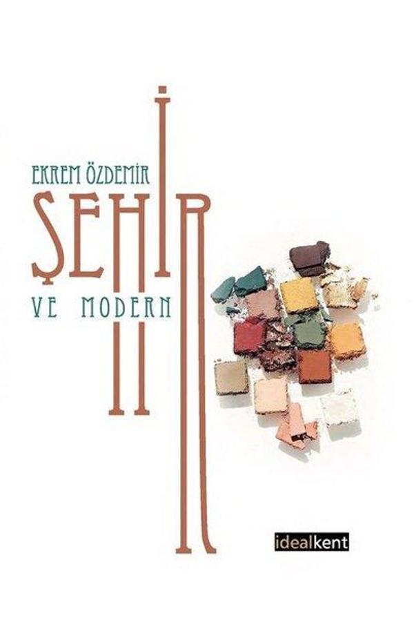 Şehir ve Modern - İdealkent Yayınları - Image 1