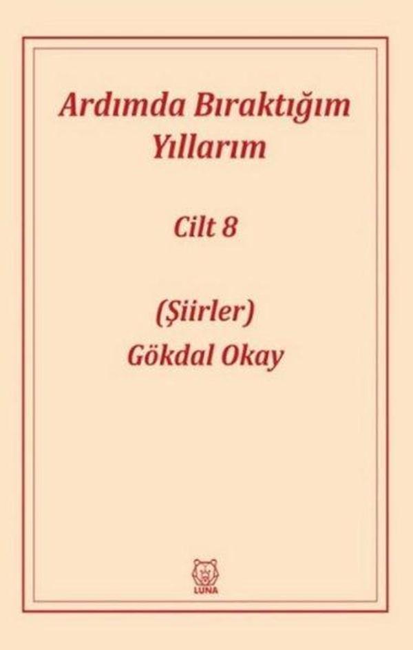 Ardımda Bıraktığım Yıllarım 8 - Luna Yayınları - Image 1