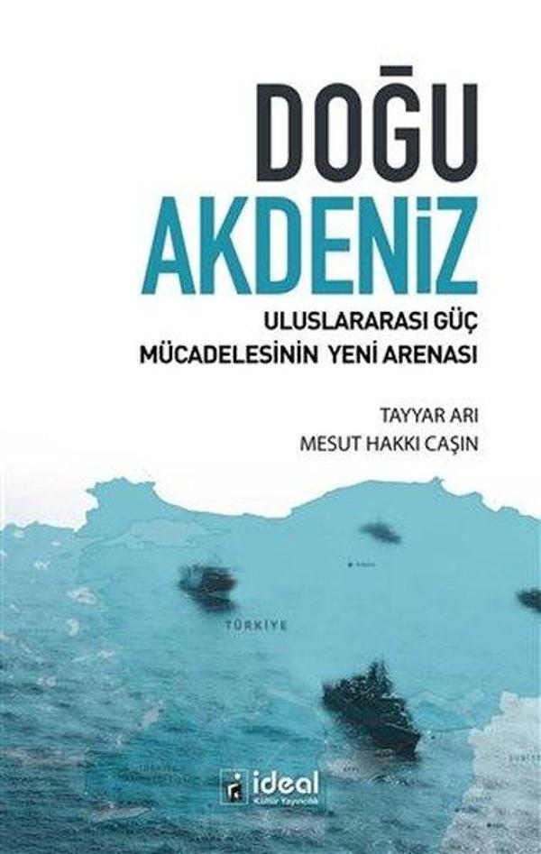 Doğu Akdeniz - Uluslararası Güç Mücadelesinin Yeni Arenası - İdeal Kültür Yayıncılık - Image 1