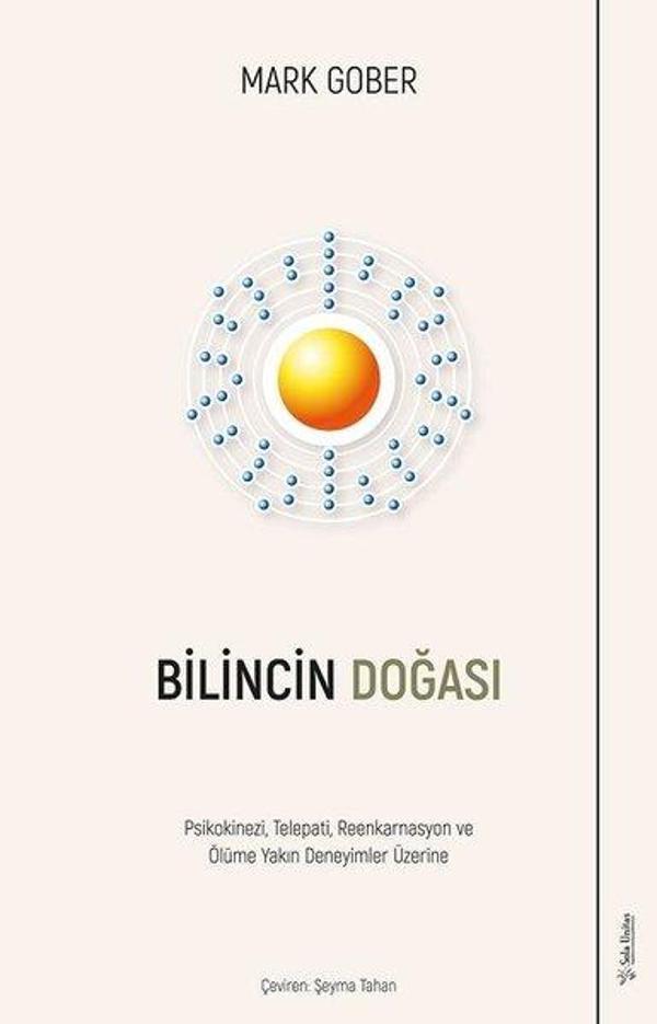 Bilincin Doğası - Psikokinezi Telepati Reenkarnasyon ve Ölüme Yakın Deneyimler Üzerine - Sola Unitas - Image 1