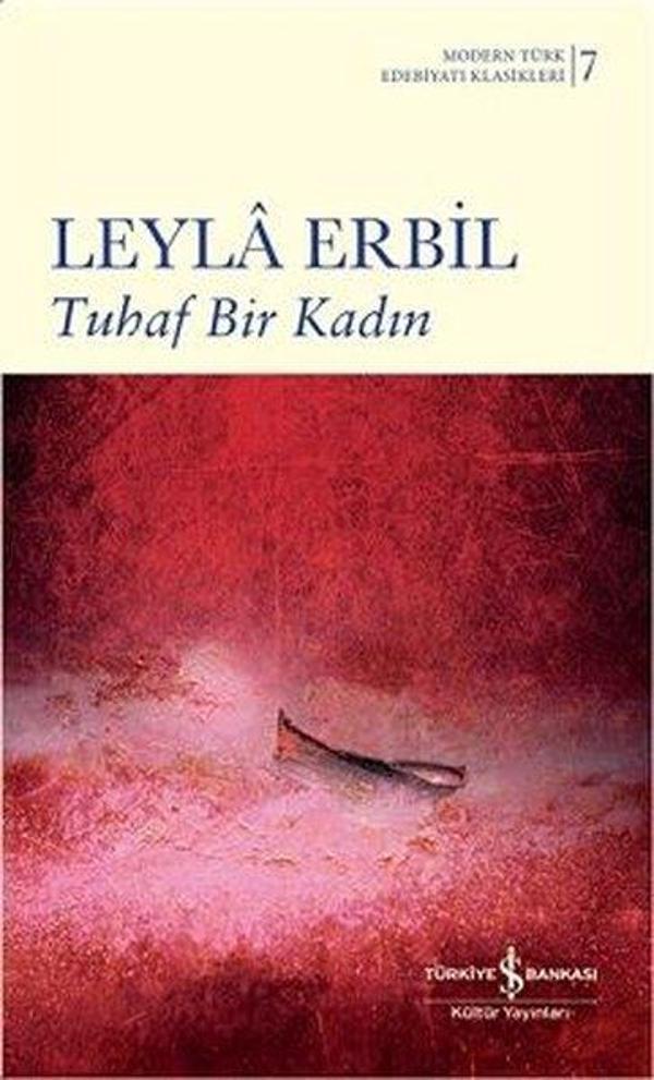 Tuhaf Bir Kadın-Modern Türk Edebiyatı Klasikleri 7 - İş Bankası Kültür Yayınları - Image 1