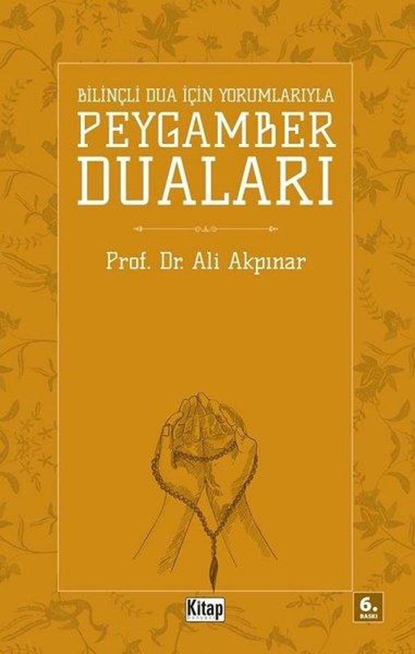 Bilinçli Dua İçin Yorumlarıyla Peygamber Duaları - Kitap Dünyası - Image 1