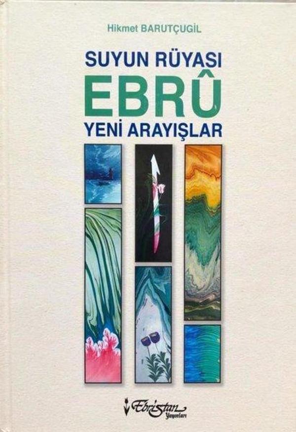 Suyun Rüyası Ebru - Yeni Arayışlar - Ebristan Yayınları - Image 1